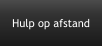Hulp op afstand