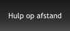 Hulp op afstand